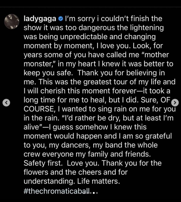 La publicación de Lady Gaga en Instagram. “Lo siento, no pude terminar el programa, era demasiado peligroso, los relámpagos estaban siendo impredecibles y cambiando momento a momento”, escribió. (Lady Gaga/@ladygagavision)