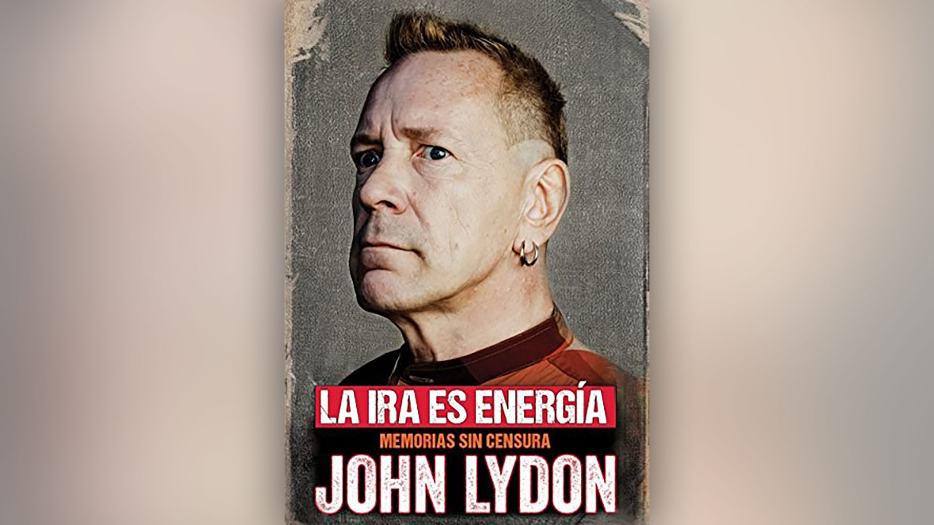 "La ira es energía", de Johnny Lydon