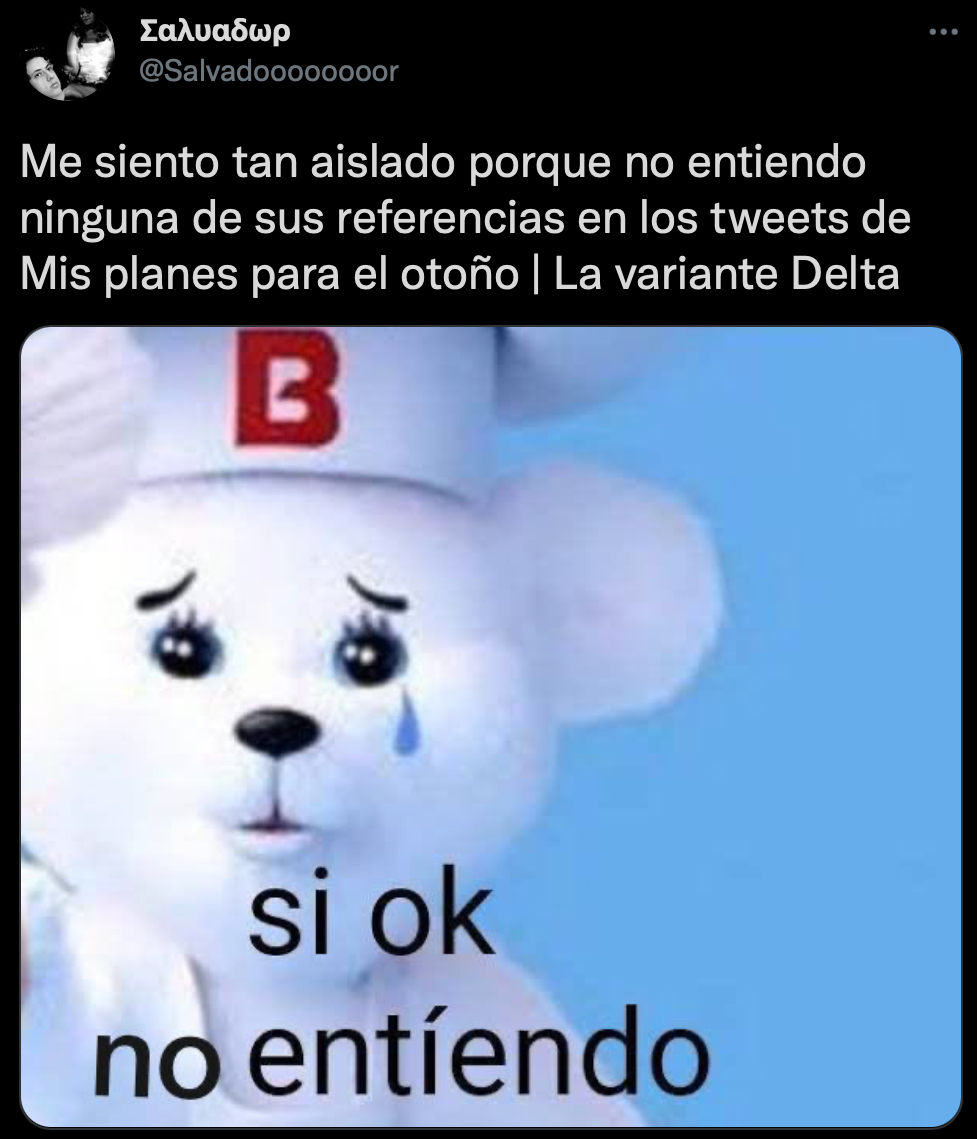 Los Memes Que Dejó El Azote De La Variante Delta Y La Cancelación De Planes Para Otoño Infobae 9889