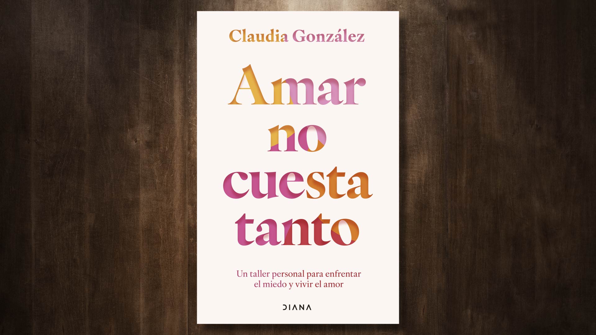 Portada del libro "Amar no cuesta tanto", de Claudia González. (Planeta de Libros).