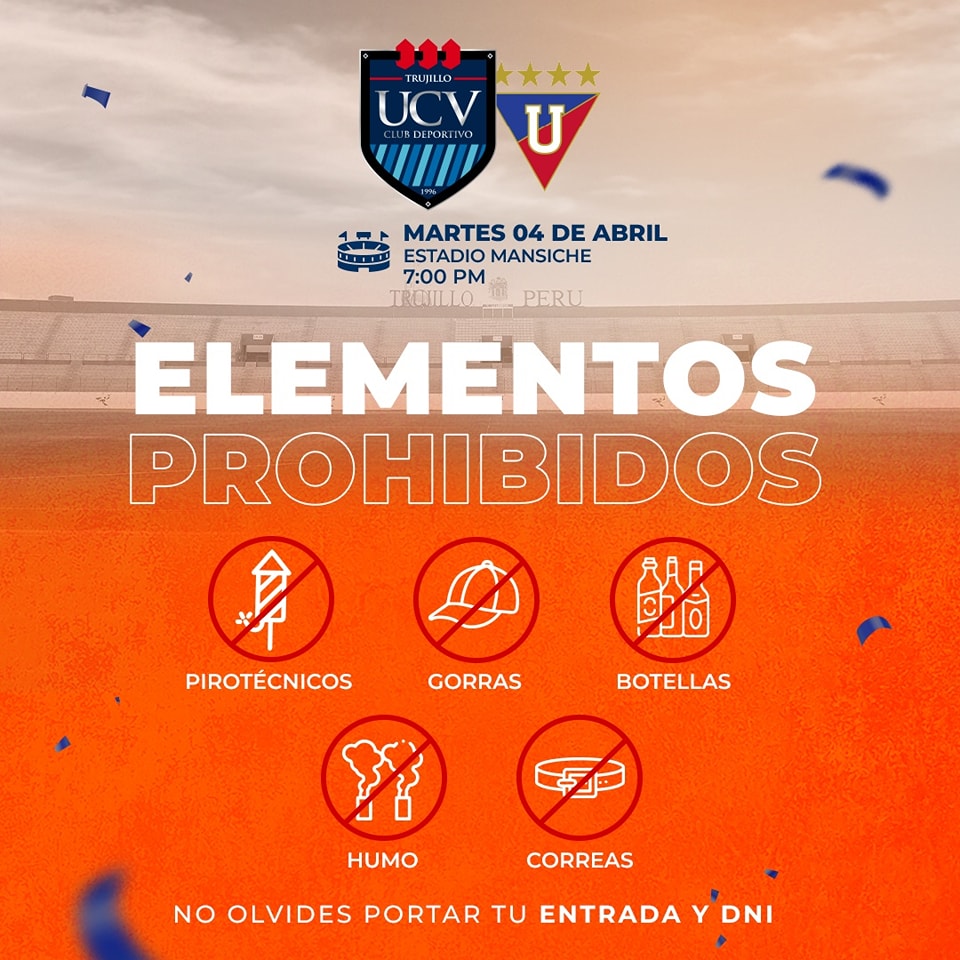 Elementos prohibidos de ingresar al estadio Mansiche para el UCV vs LDU. (César Vallejo)