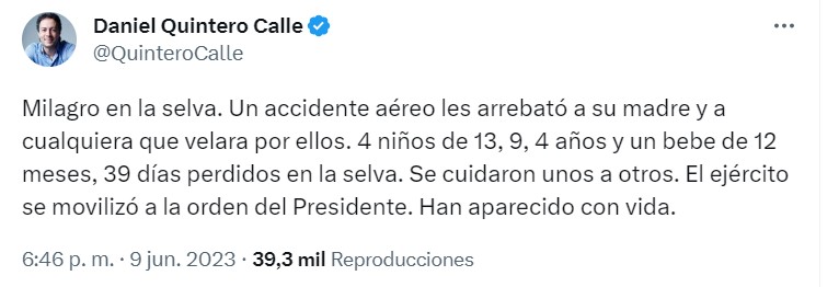 El alcalde de Medellín, Daniel Quintero, mostró su felicidad por el hallazgo de los cuatro niños