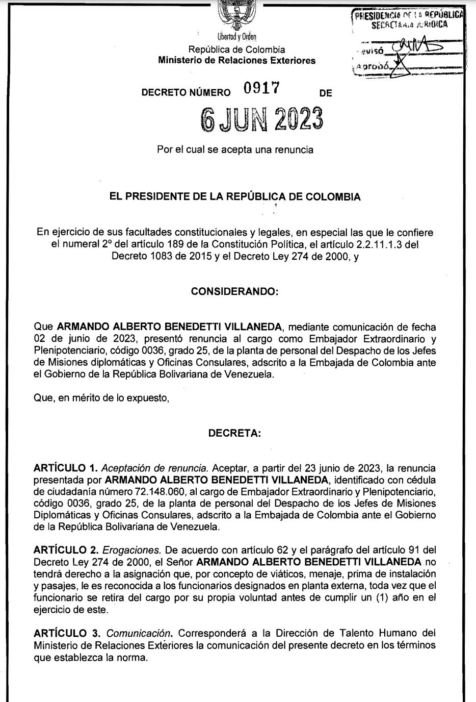 El decreto establece que la renuncia de Benedetti se hará efectiva el 23 de junio.
Suministrada.