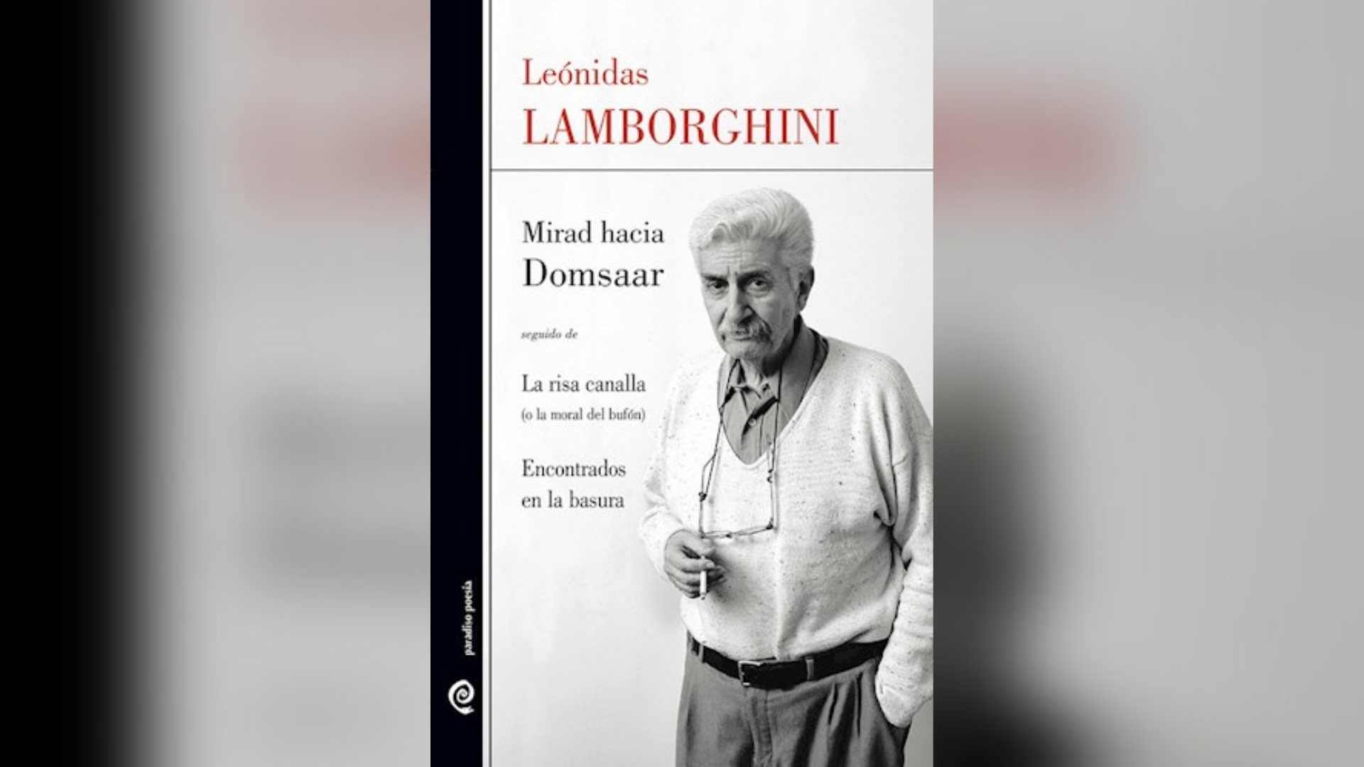 Leónidas Lamborghini, el “desubicado permanente” de la literatura argentina  - Infobae
