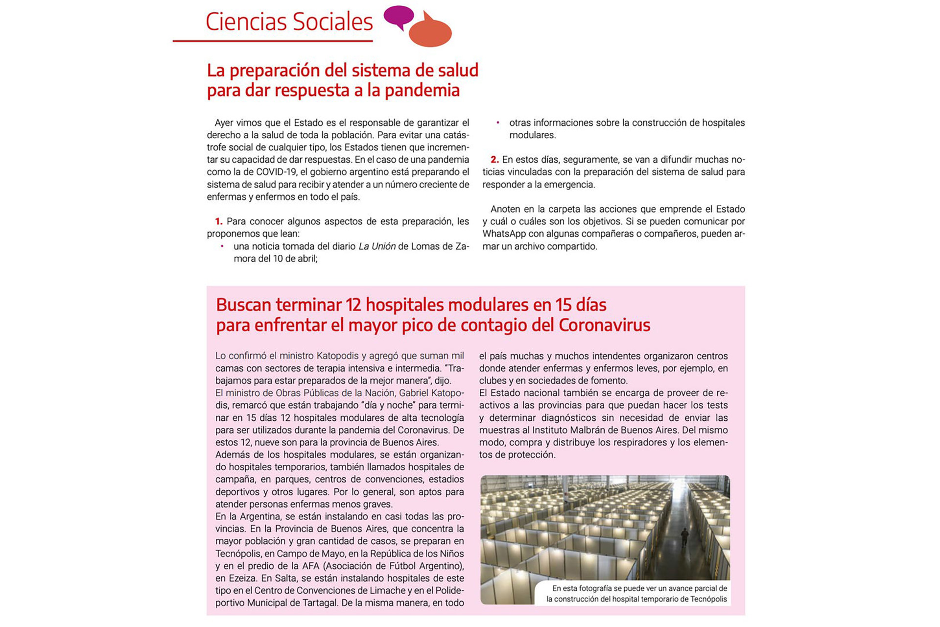 Uno de los contenidos difunde las obras sanitarias del Gobierno