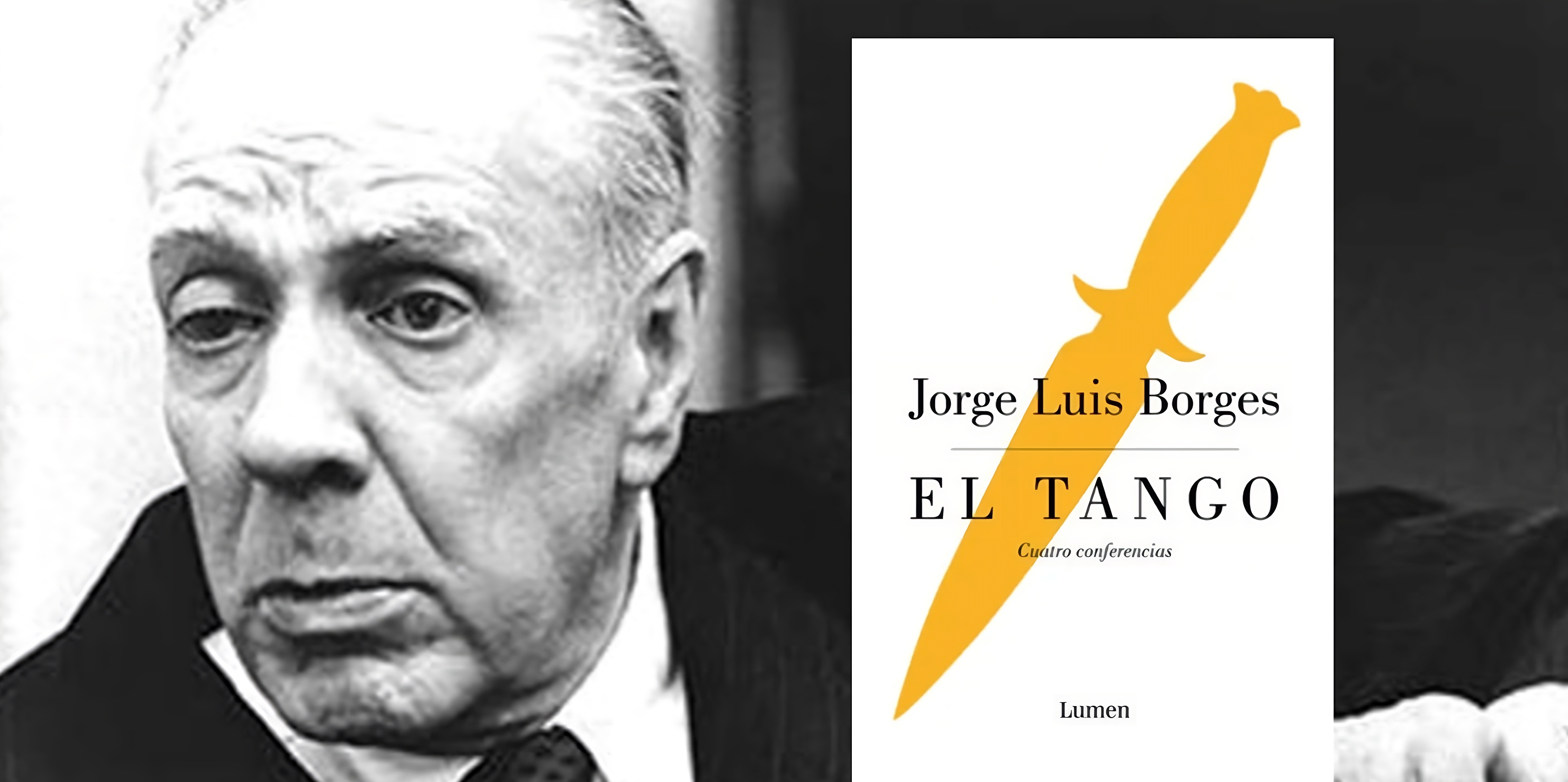 Jorge Luis Borges y su pasión por “El tango”