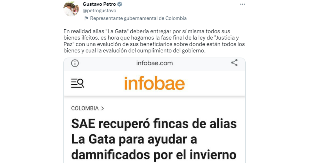 A través de su cuenta de Twitter, el presidente Gustavo Petro le envió un contundente mensaje a Enilce López, alias La Gata, en el que aseguró que debe entregar todos los bienes conseguidos con dinero ilícito. Crédito: @petrogustavo / Twitter