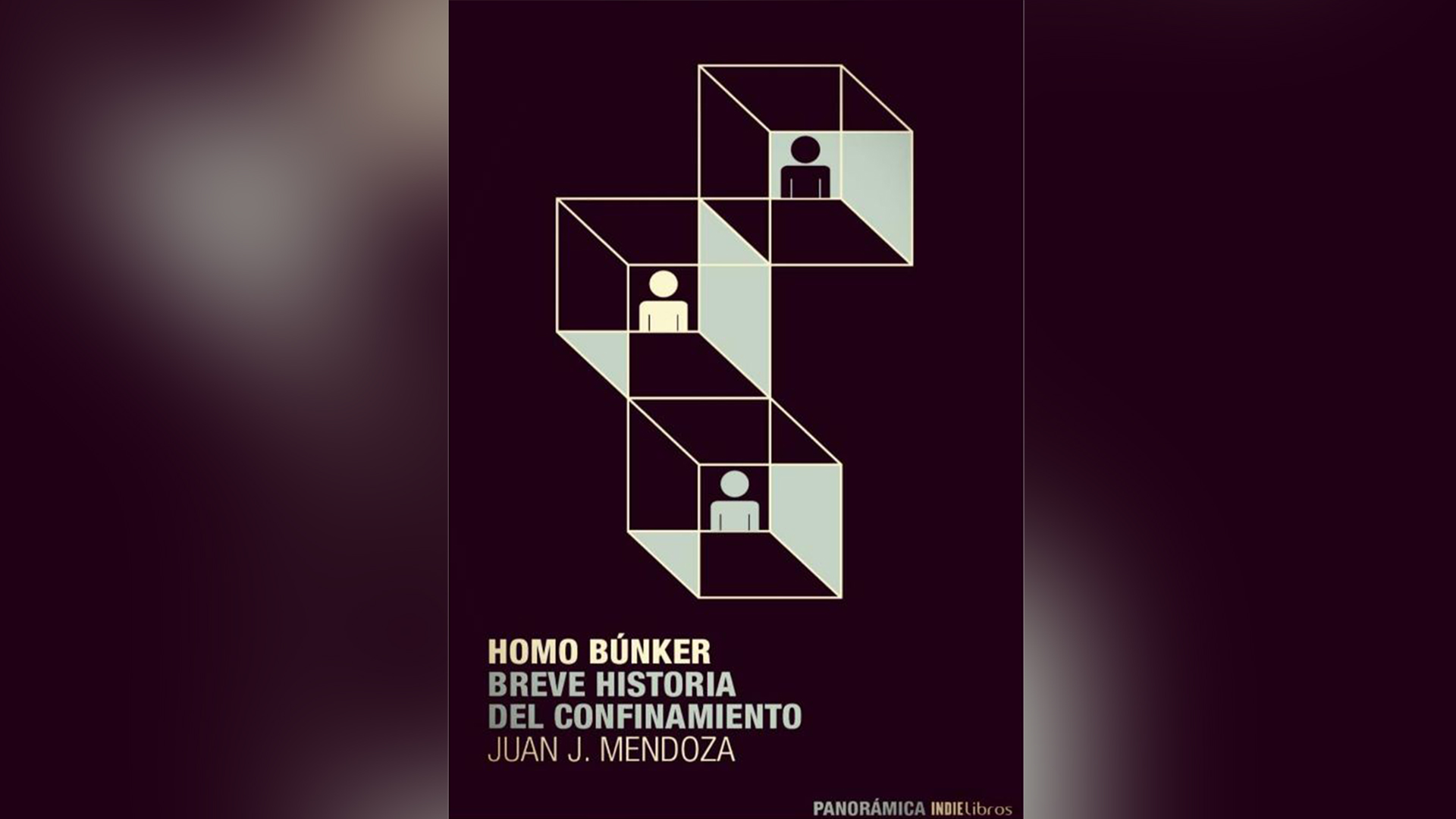 "Homo Búnker. Breve historia del confinamiento" (Indie Libros), de Juan Mendoza 
