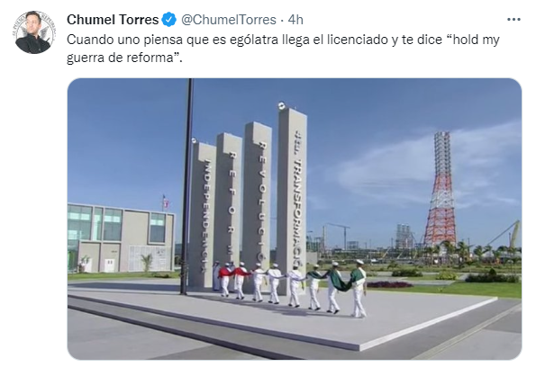 Torres ironizó en que el presidente López Obrador no puede ser más “ególatra” (Foto: Twitter/@ChumelTorres)