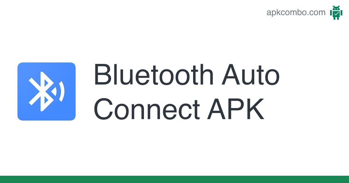 Automatische Bluetooth-Verbindung.  (Foto: APKCombo)