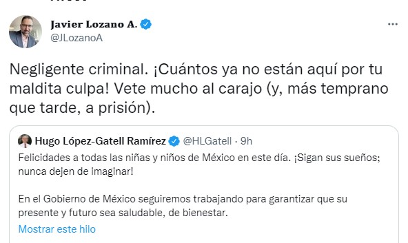 Lozano acusó a López-Gatell de haber dejado a su suerte a las y los niños mexicanos al no vacunarlos contra la COVID-19 (Foto: Twitter/@JLozanoA)