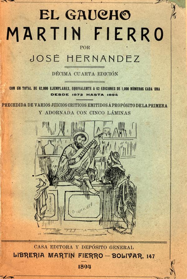"El gaucho Martín Fierro" de José Hernández fue publicado por primera vez en 1872.