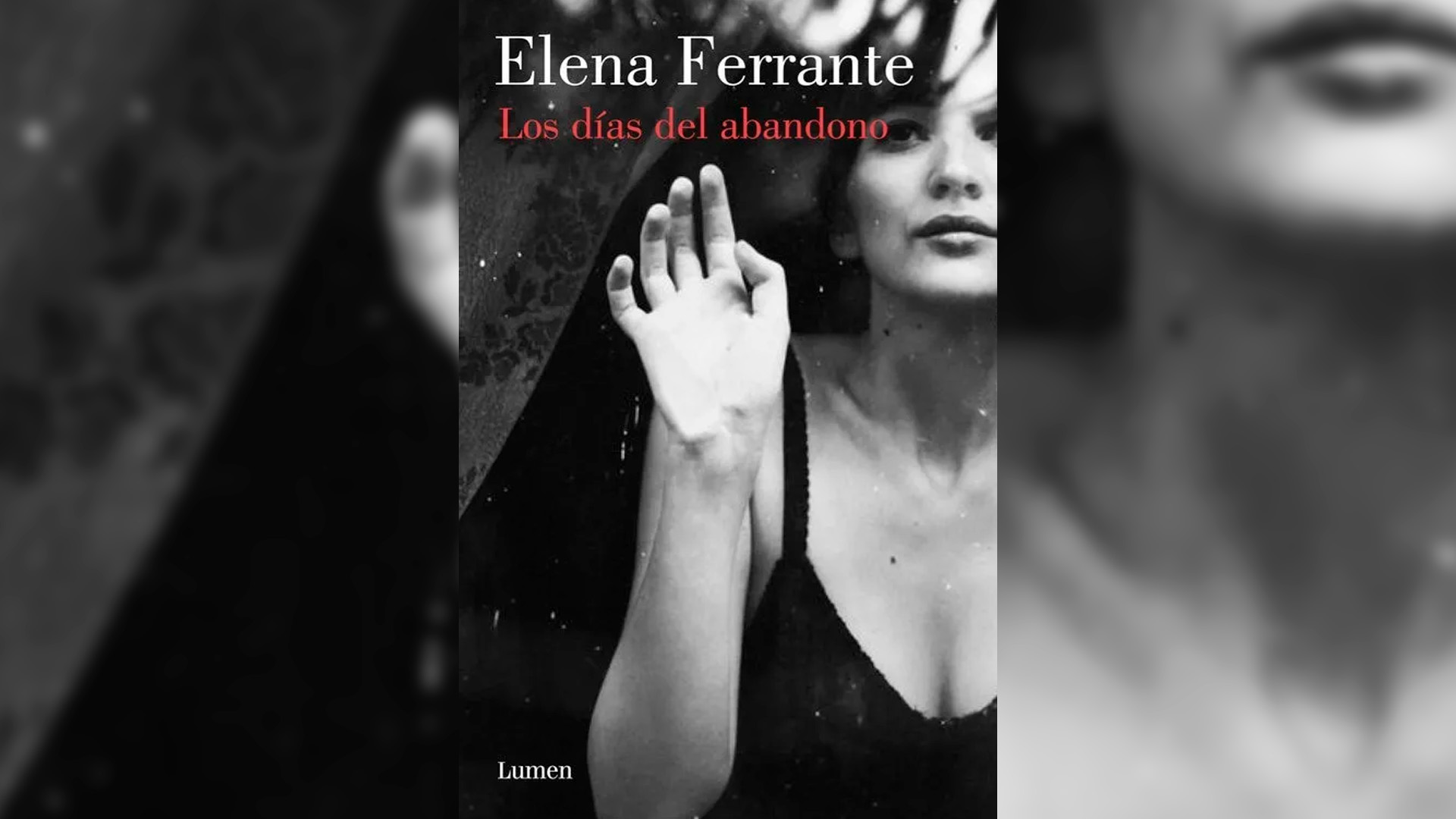 “Los días del abandono”, de Elena Ferrante.
