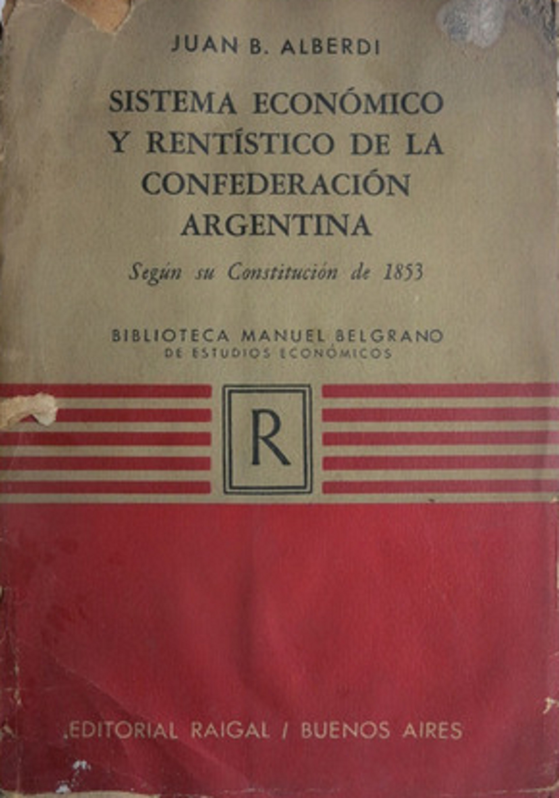 Sistema económico y rentístico de la Confederación Argentina según la Constitución de 1853