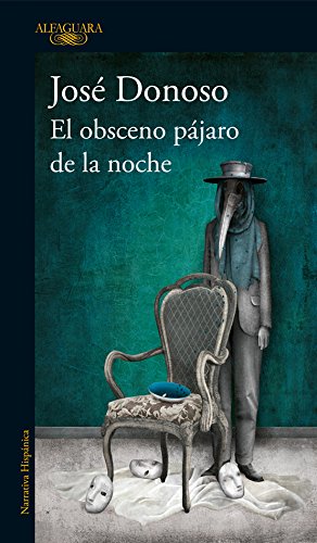 Portada del libro "El obsceno pájaro de la noche", de José Donoso, en la edición de Alfaguara. Cortesía: Penguin Random House.