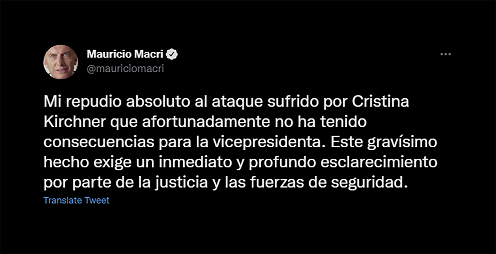 Tuit de Mauricio Macri condenando el ataque fallido contra Cristina Fernández de Kirchner