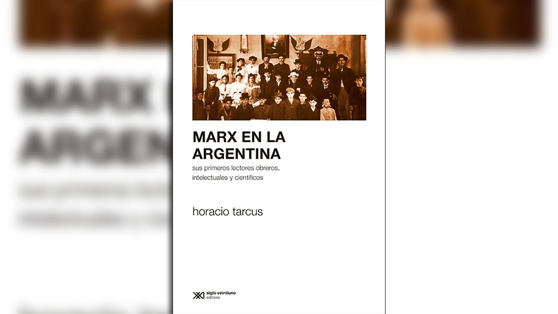 En su libro "Marx en la Argentina", Horacio Tarcus también se ocupa de Wilmart.