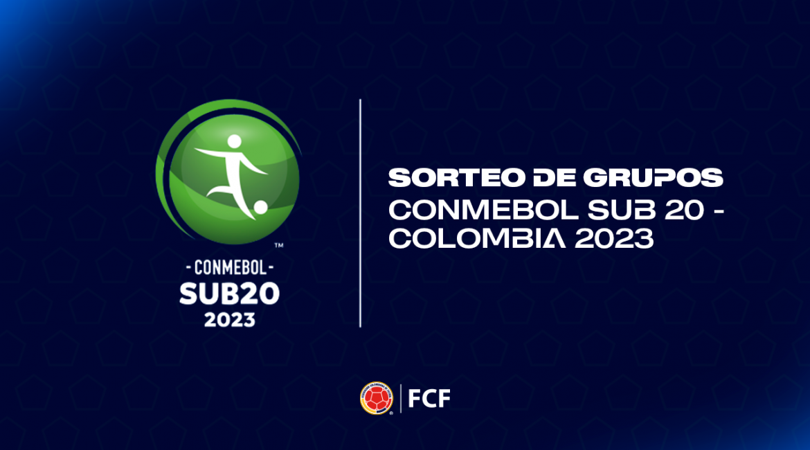 Fecha y hora del sorteo del Sudamericano sub-20 que tendrá lugar en Colombia durante 2023