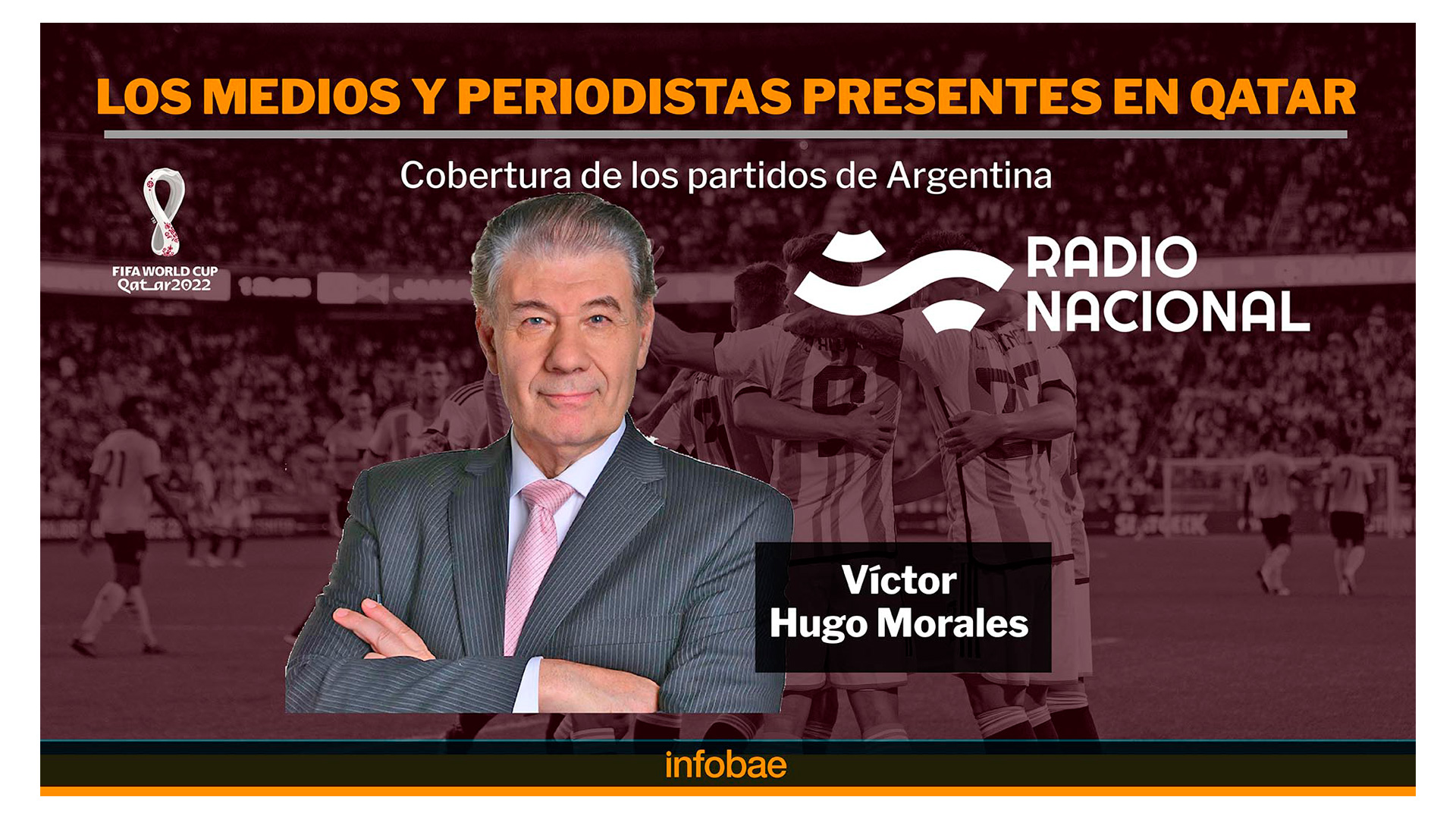 El popular Víctor Hugo Morales estará a cargo del Mundial de Qatar para Radio Nacional