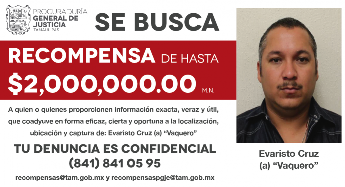 La FGJ Tamaulipas ofreció 2,000,000 de pesos como recompensa a quien proporcione ayuda para la localización de Evaristo Cruzm alias "El Vaquero"  (Foto: FGJ Tamaulipas)