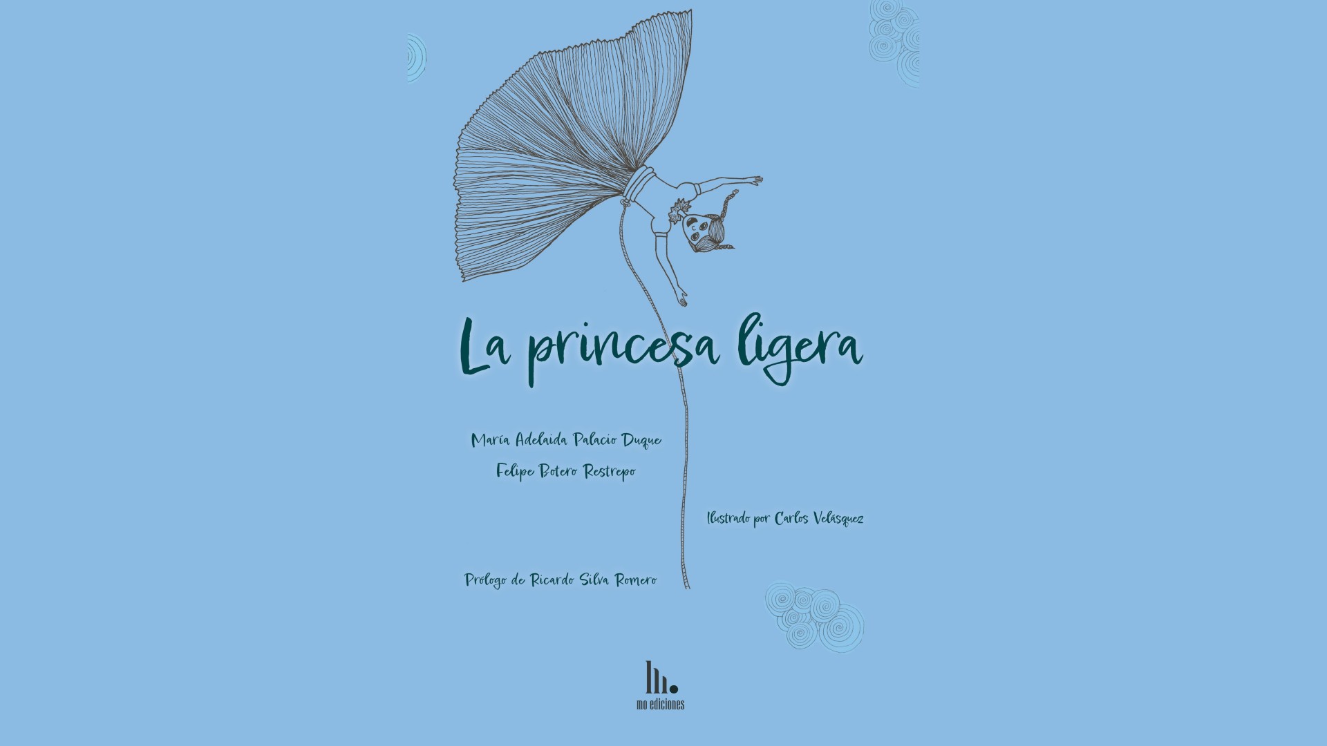 “La princesa ligera”, una obra de teatro que invita a los niños a volar, llega a las librerías
