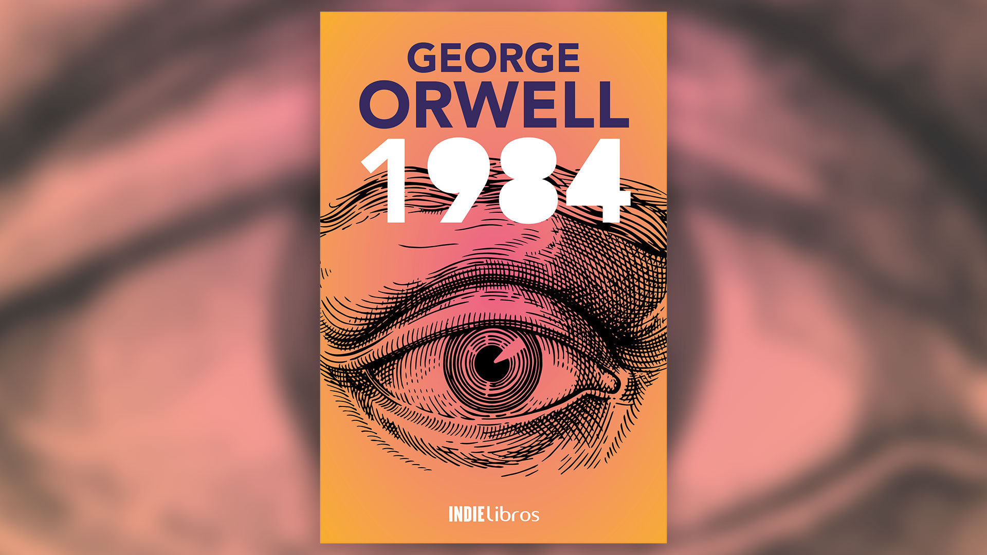 “1984″, de George Orwell.