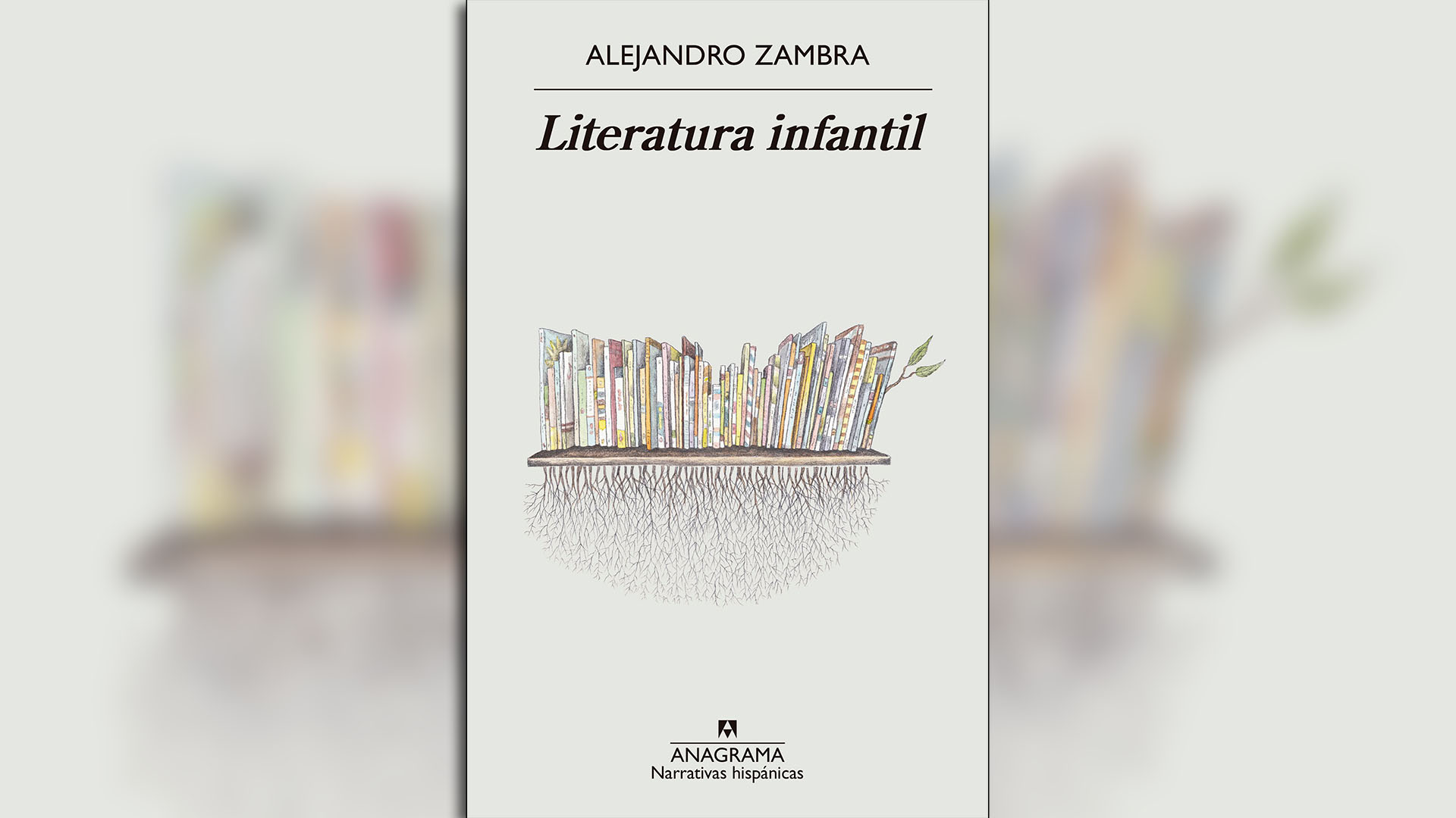 “Literatura infantil”, de Alejandro Zambra.