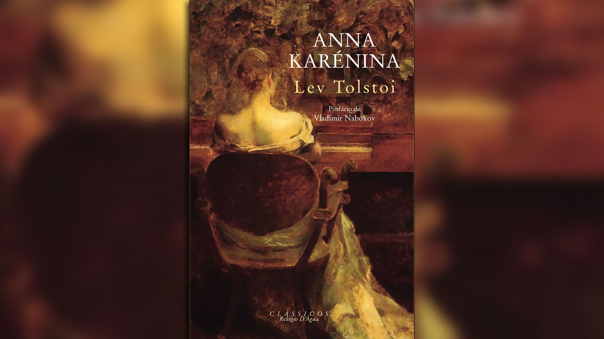 "Anna Karenina", de Lev Nikoláievich Tolstoi