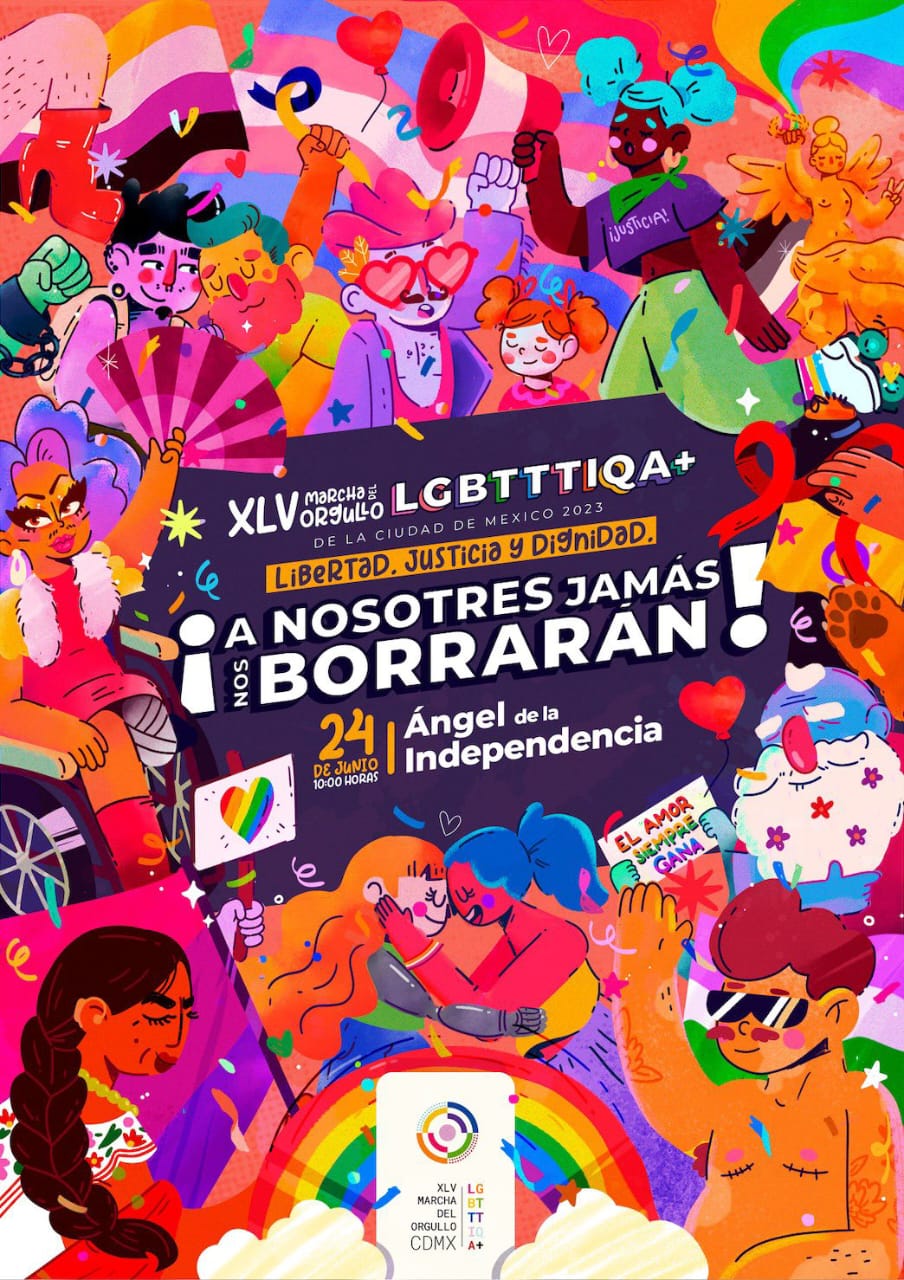 La XLV Marcha del Orgullo LGBTTTIQA+ se llevará a cabo el próximo 24 de junio, siendo el lema ¡Libertad, justicia y dignidad a nosotres jamás nos borrarán!
 (Twitter @MarchaLGBTCDMX)
