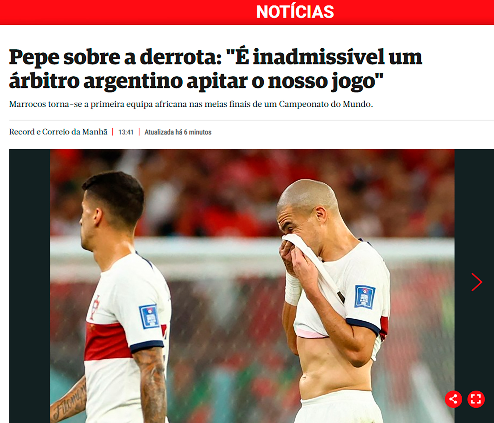 Pepe, zur Niederlage gegen Portugal: "Es ist inakzeptabel, dass der argentinische Schiedsrichter direkt gegen uns gegangen ist" (Postamt Manha; Portugal)