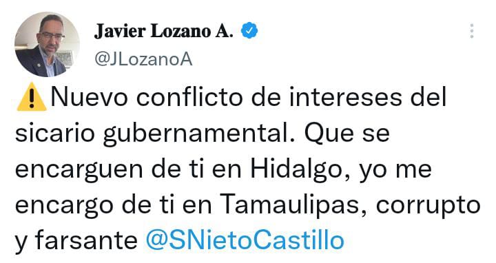 Javier Lozano advirtió que se hará cargo de Santiago Nieto en Tamaulipas (Captura: Tw/@JLozanoA)