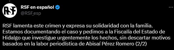 Reporteros Sin Fronteras pidió que la investigación de la muerte no descarte su labor como periodista y defensor de derechos ambientales (Twitter/@RSF_esp)