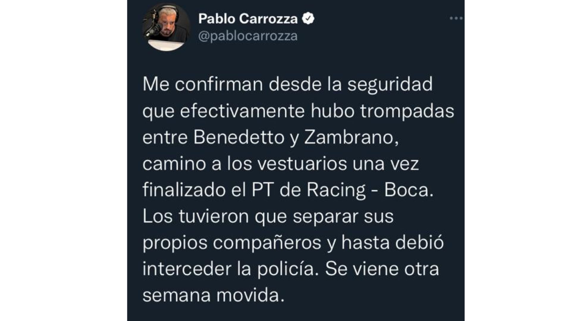 Pablo Carrozza confirmó la pelea entre Carlos Zambrano y Darío Benedetto.