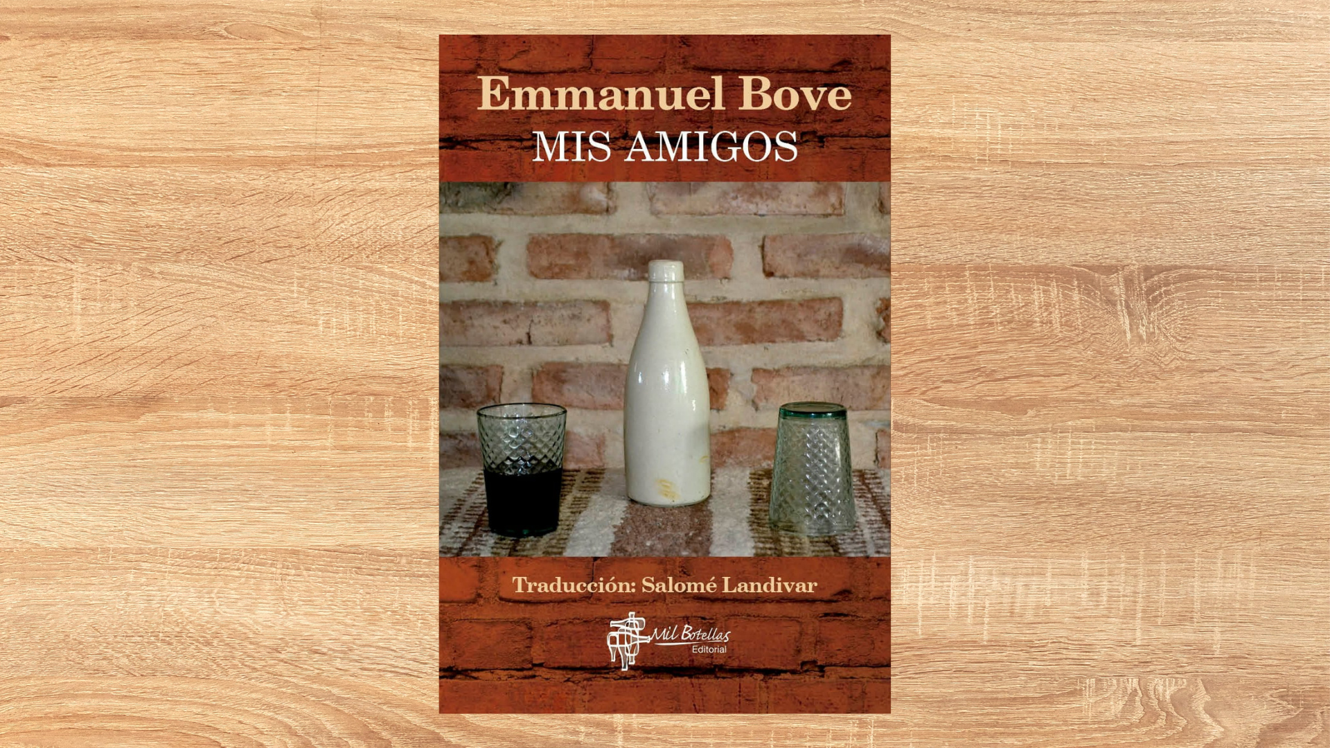 “Mis amigos” (Mil Botellas) de Emmanuel Bove