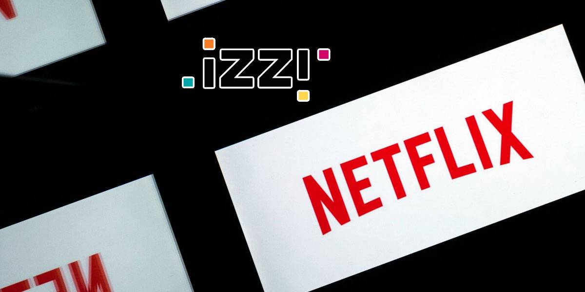 Acerca de Netflix – Ayuda izzi