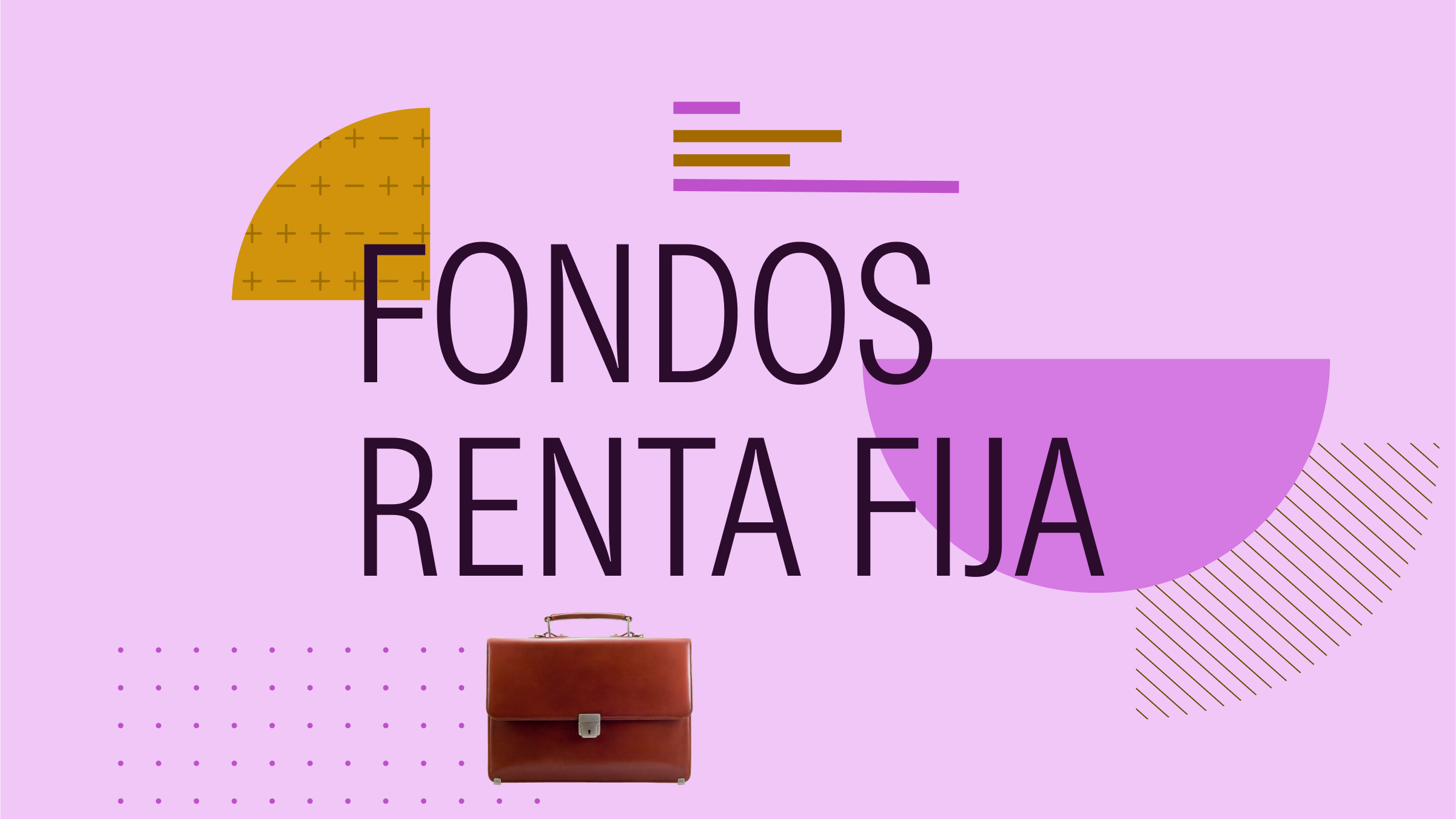 Collage illustration with the text "Fondos Renta Fija" at the center and a portfolio and graphical elements in the background.