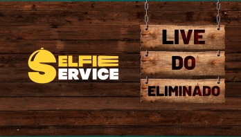 Selfie Service — Live do Eliminado