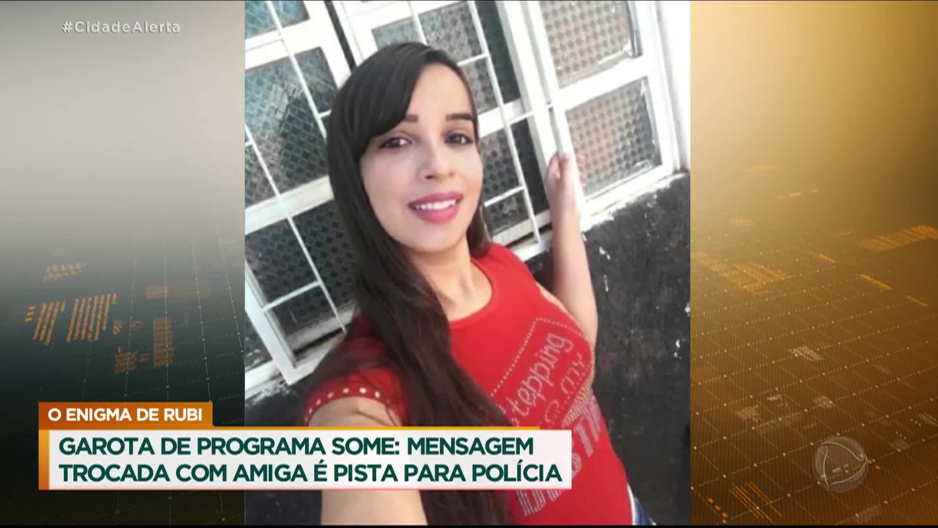 Garota de programa desaparece e mensagem trocada com amiga é a única pista  – Record