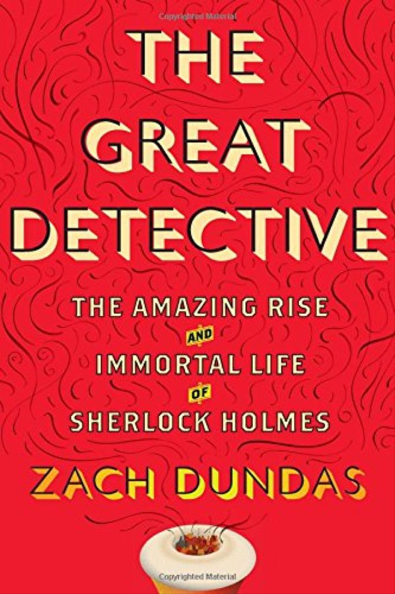 Zach Dundas Explores The Immortal Life of Sherlock Holmes