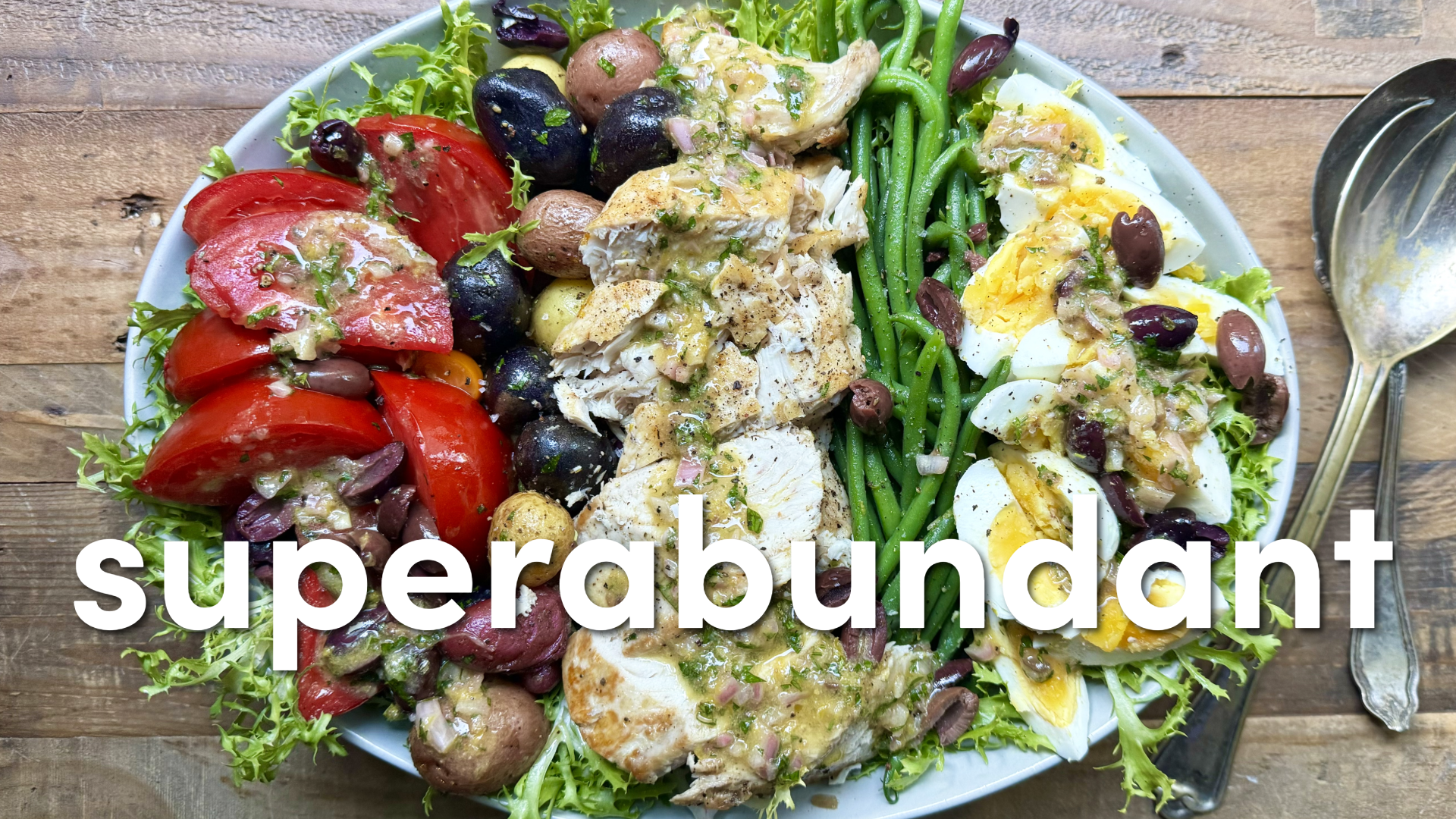 A luscious Niçoise salad showcases summer’s finest ingredients