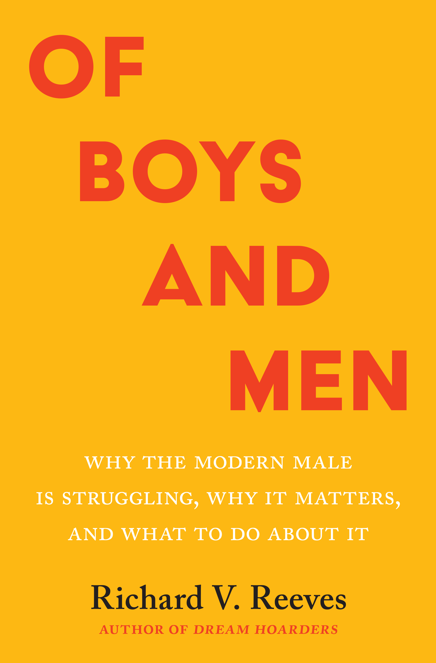 Richard V. Reeves' new book Of Boys and Men explores why men are struggling and what can be done about it.