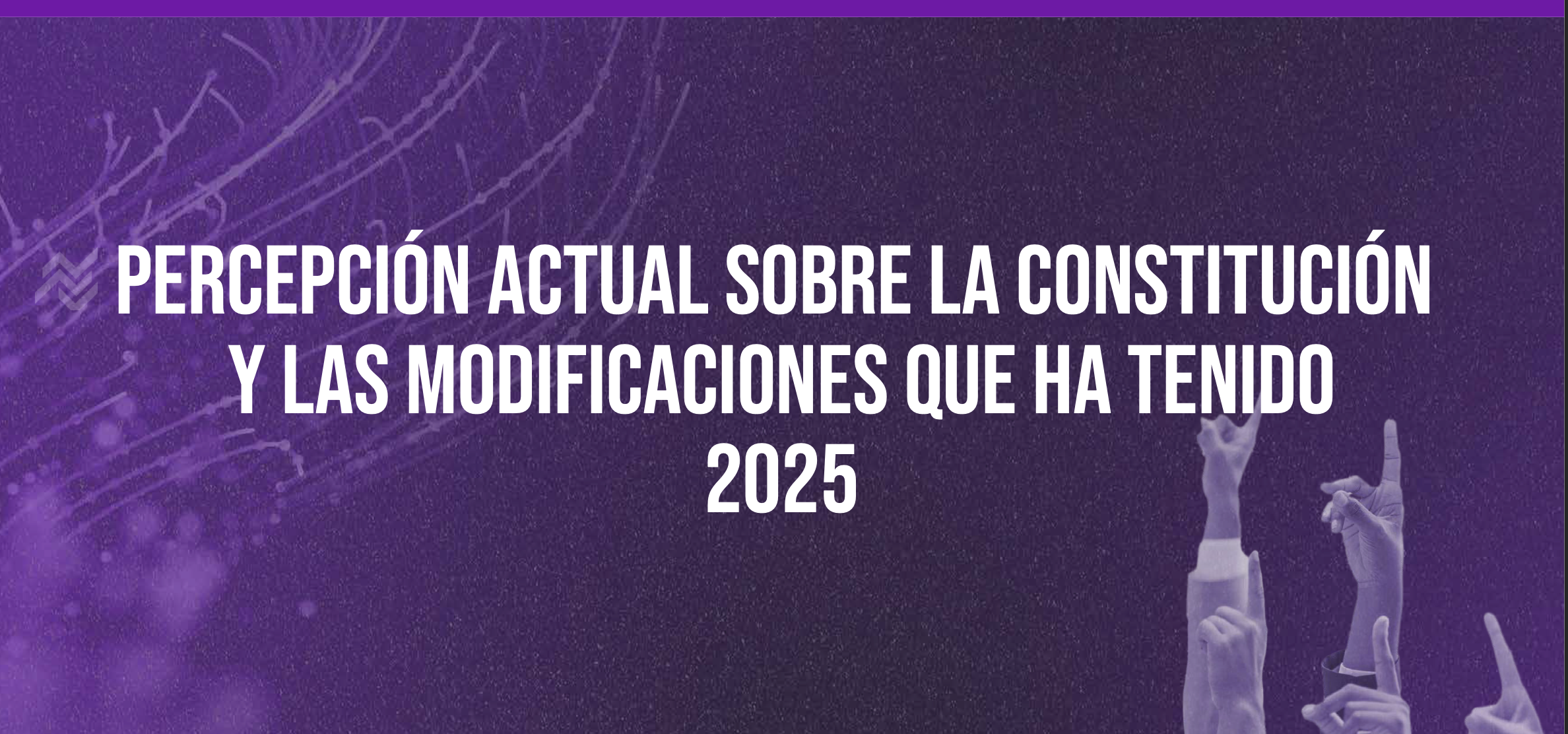 Percepción actual sobre la constitución y las modificaciones que ha tenido en 2024