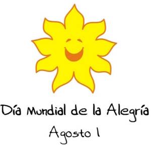 DÍA MUNDIAL DE LA ALEGRÍA, 1 DE AGOSTO 2020