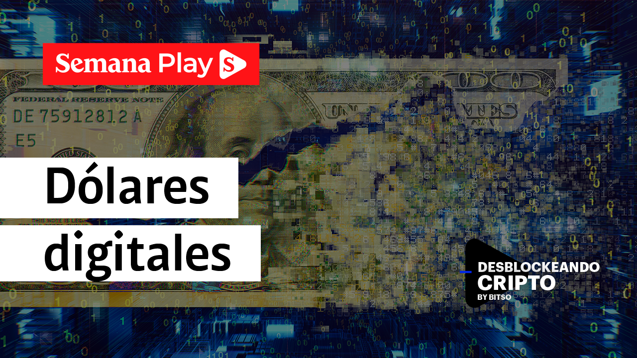 Dólares digitales | Emilio Pardo en Desblockeando Cripto by BITSO