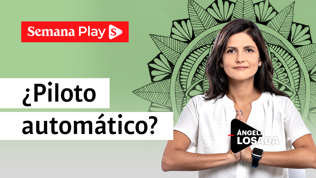 ¿Piloto automático? | Ángela Losada en EficienteMENTE