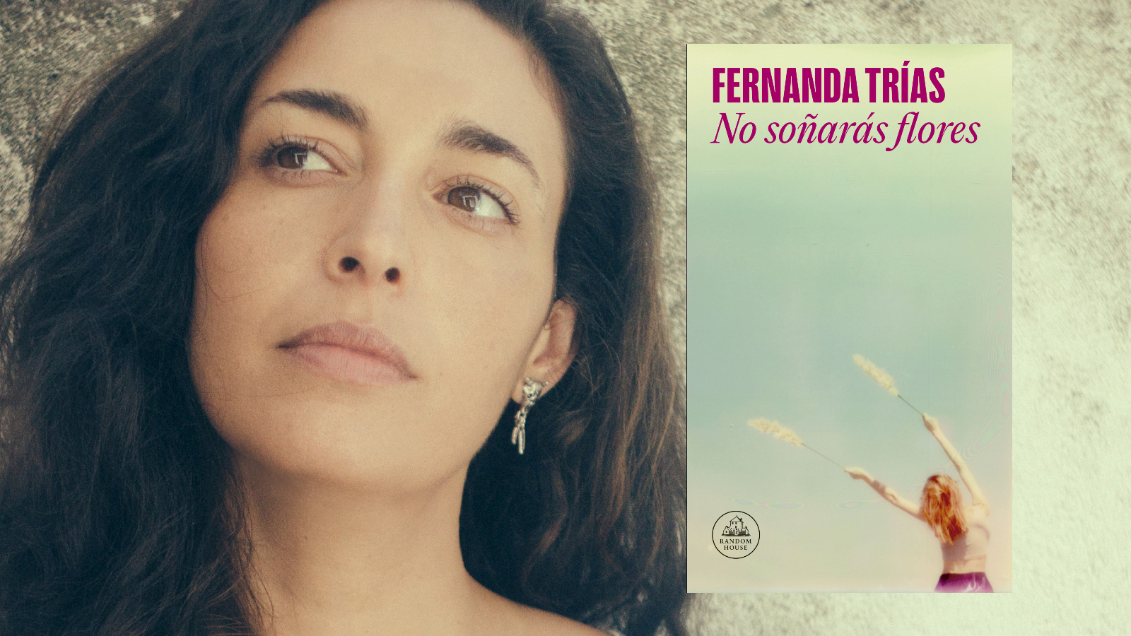 'No soñarás flores', Fernanda Trías, Random House Literatura.