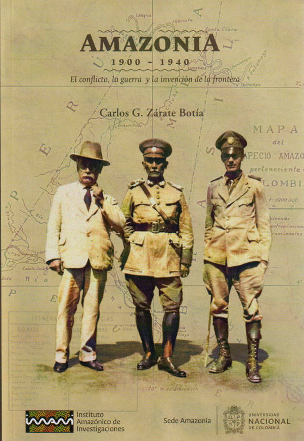 Amazonía 1900-1940: el conflicto, la guerra y la invención de la frontera