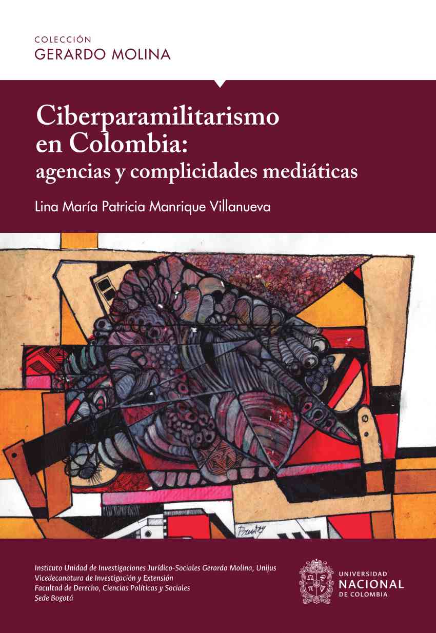 Ciberparamilitarismo en Colombia, agencias y complicidades mediáticas