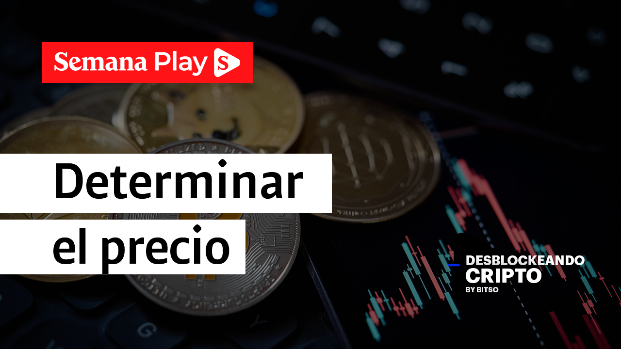 Determinar el precio | Emilio Pardo en Desblockeando Cripto by BITSO