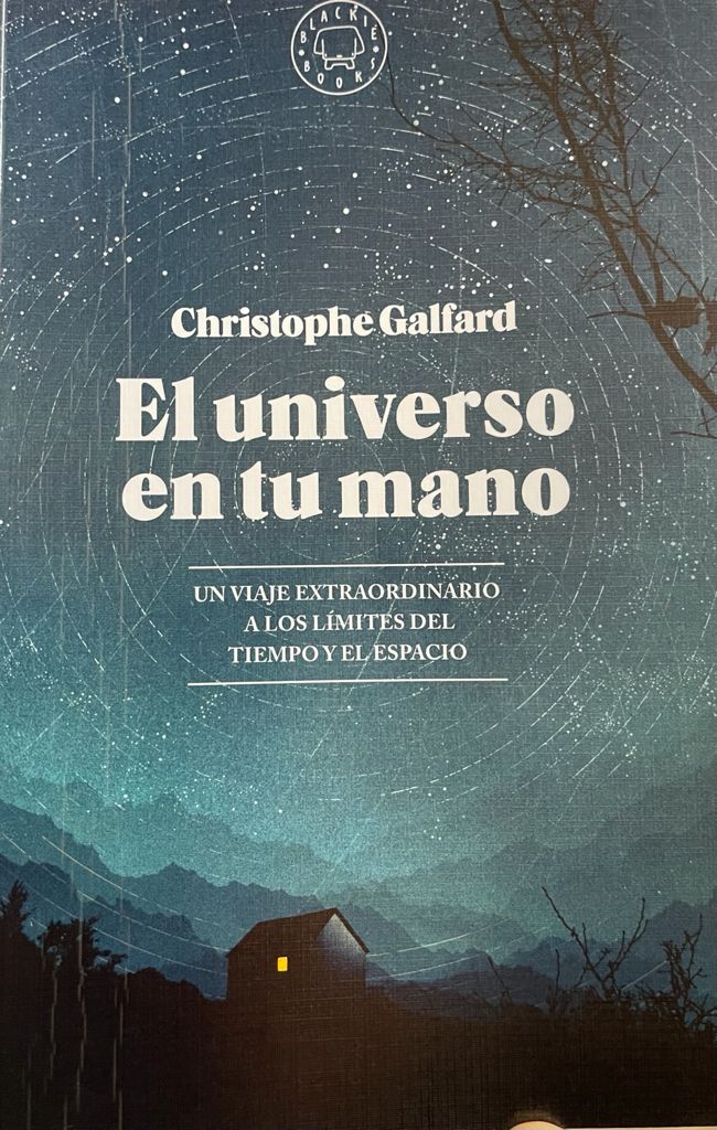 El Universo En Tu Mano - Christophe Galfard - Blackie Books